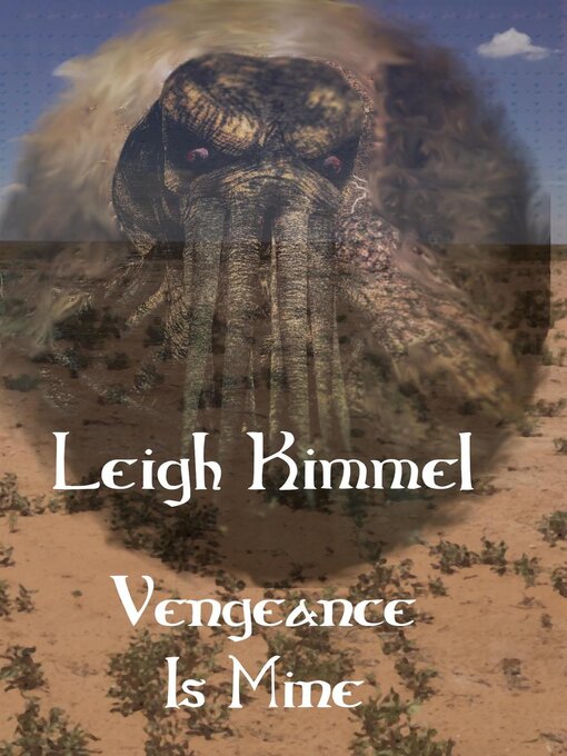 Title details for Vengeance Is Mine by Leigh Kimmel - Available